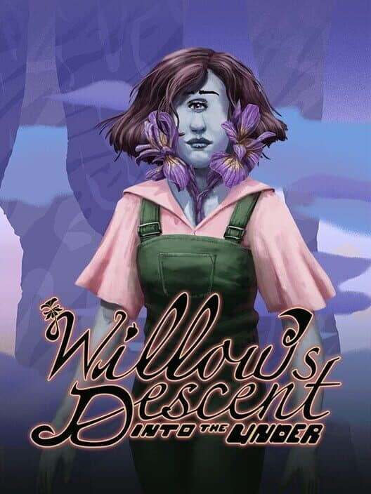 Обложка Willow’s Descent: Into the Under