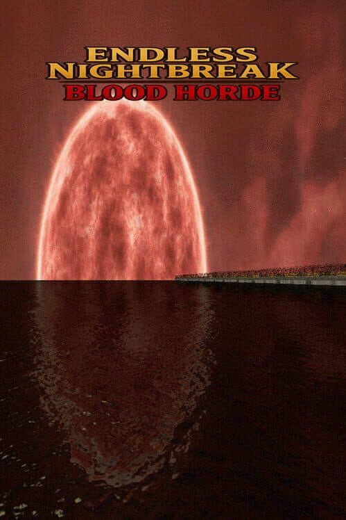 Обложка Endless Nightbreak: Blood Horde