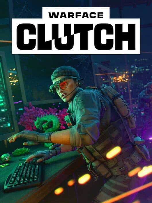 Обложка Warface: Clutch