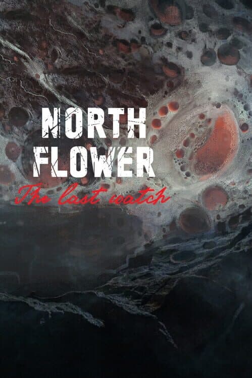 Обложка Northflower: The Last Watch
