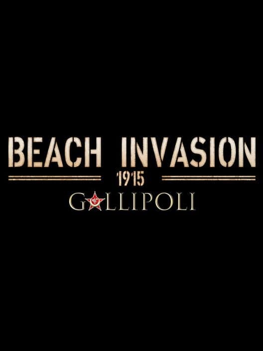 Обложка Beach Invasion 1915: Gallipoli