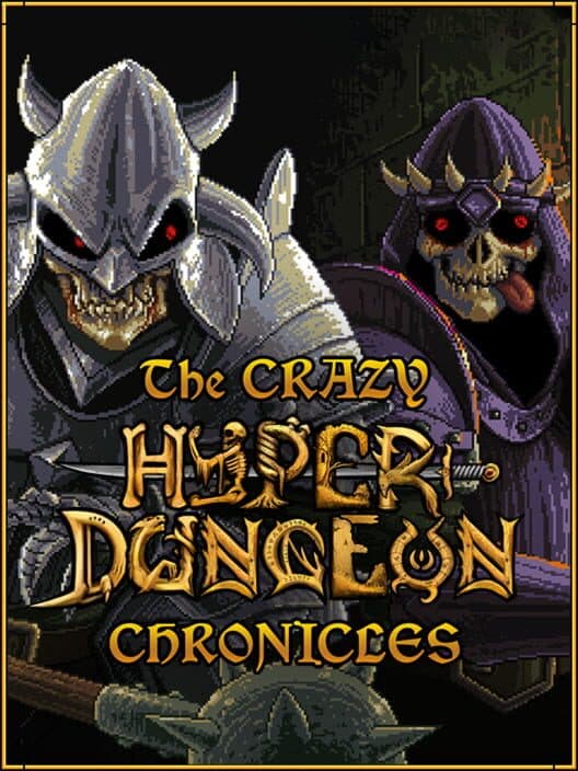 Обложка The Crazy Hyper-Dungeon Chronicles