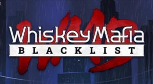 Обложка Whiskey Mafia: Blacklist
