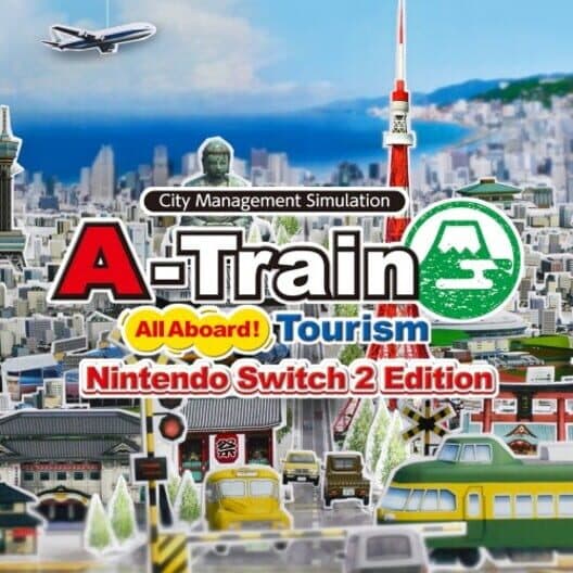 Обложка A-Train: All Aboard! Tourism - Nintendo Switch 2 Edition