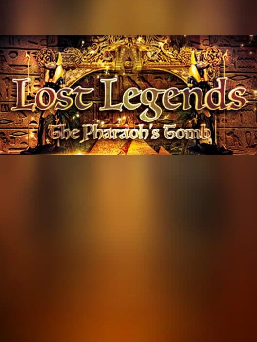 Обложка Lost Legends: The Pharaoh's Tomb