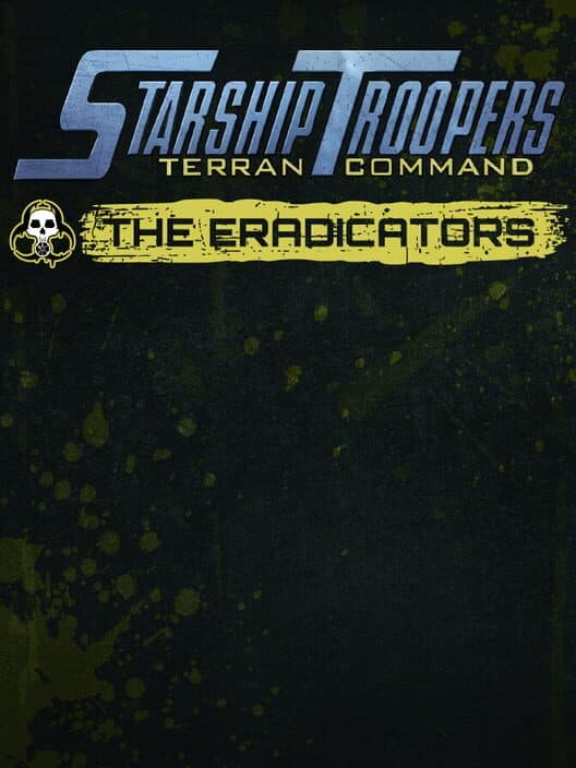 Обложка Starship Troopers: Terran Command - The Eradicators