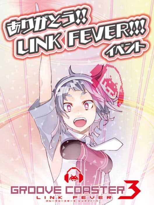 Обложка Groove Coaster 3 Link Fever