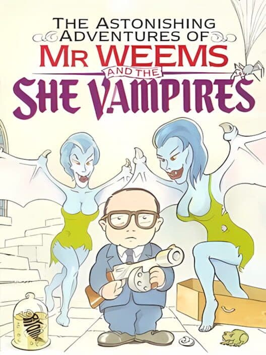 Обложка The Astonishing Adventures of Mr. Weems and the She Vampires