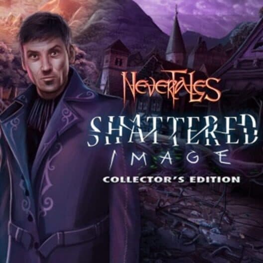 Обложка Nevertales: Shattered Image - Collector's Edition