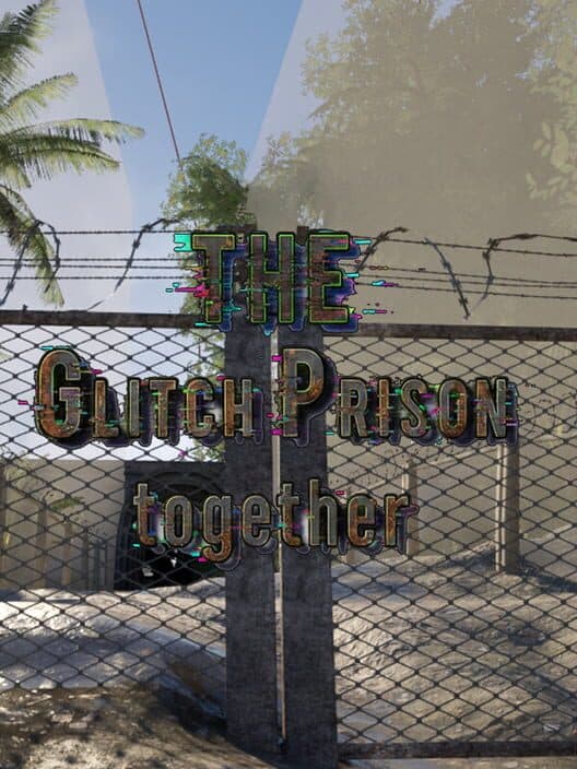 Обложка The Glitch Prison Together