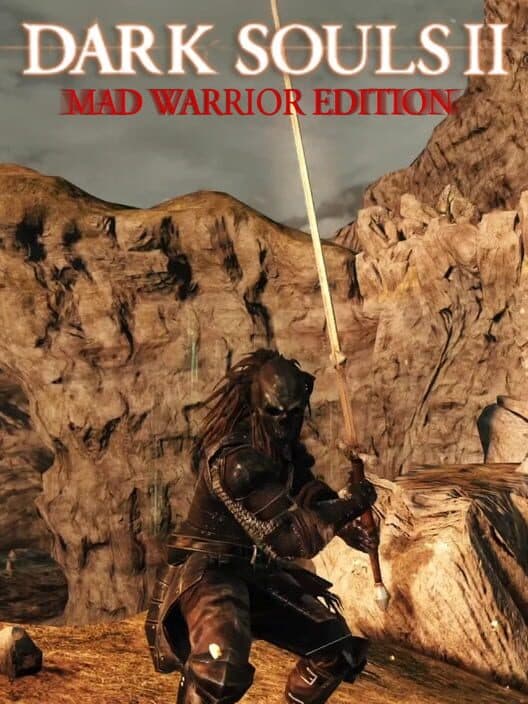 Обложка Dark Souls 2: Mad Warrior Edition