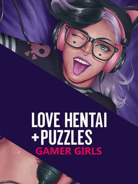 Обложка Love Hentai and Puzzles: Gamer Girls