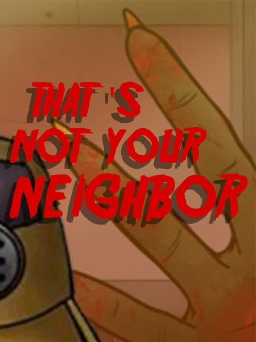 Обложка That's Not Your Neighbor