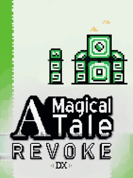 Обложка A Magical Tale: Revoke DX