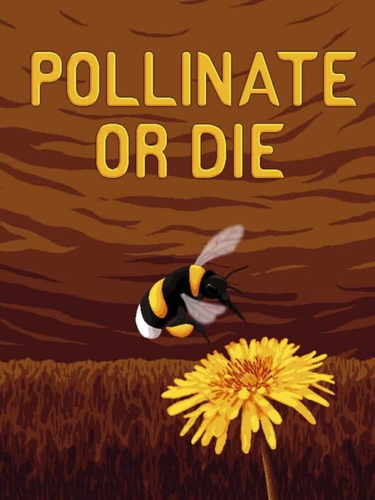 Обложка Pollinate or Die