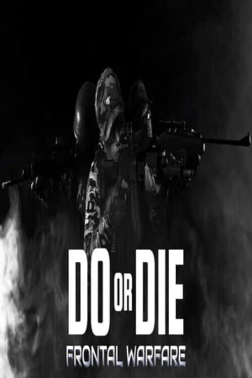 Обложка Do or Die: Frontal Warfare