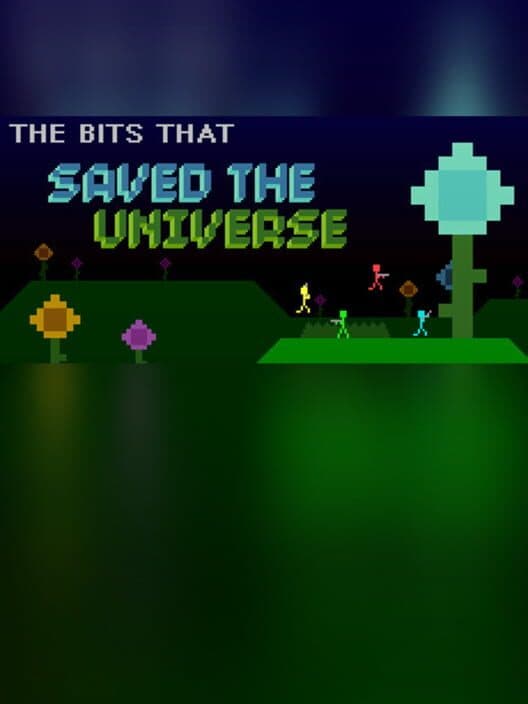 Обложка The Bits That Saved the Universe