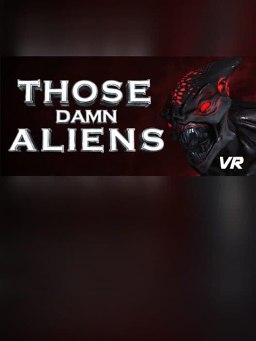 Обложка Those Damn Aliens VR