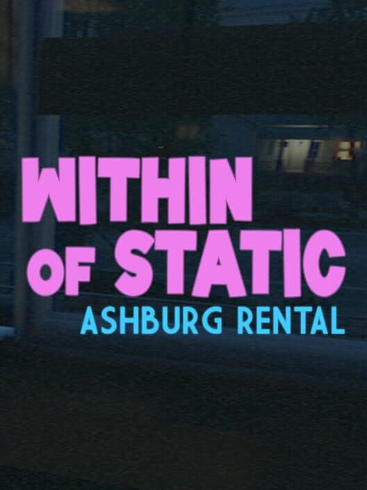 Обложка Within of Static: Ashburg Rental