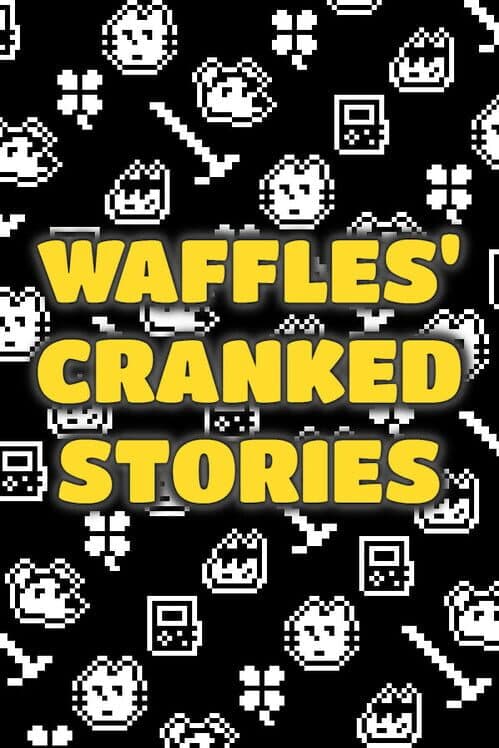 Обложка Waffles' Cranked Stories