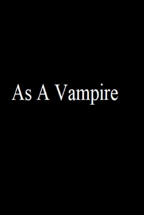 Обложка As A Vampire