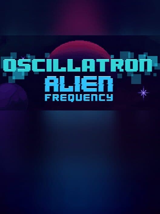 Обложка Oscillatron: Alien Frequency