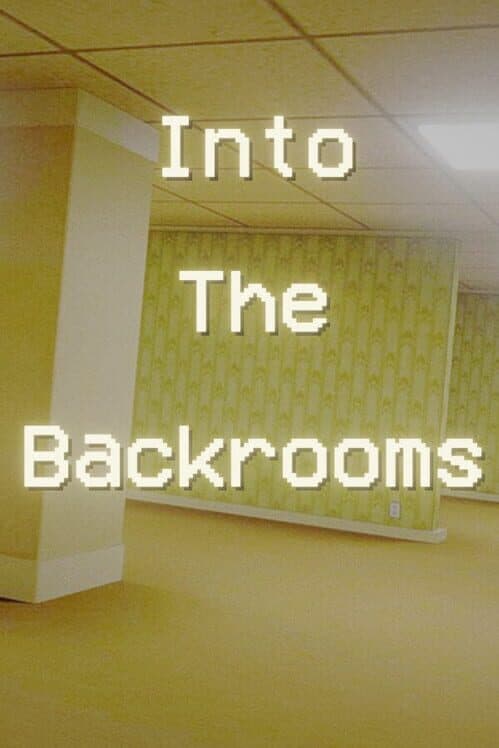 Обложка Into The Backrooms