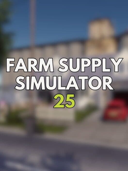Обложка Farm Supply Simulator 25