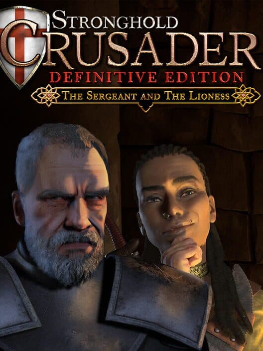 Обложка Stronghold Crusader: Definitive Edition - The Sergeant & The Lioness