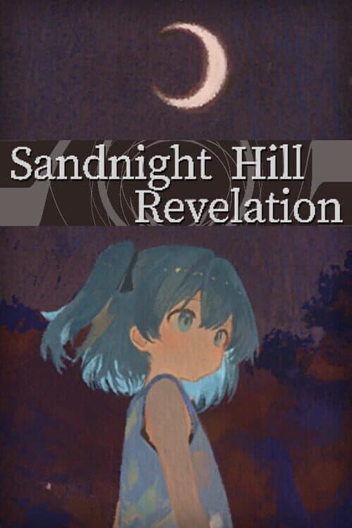 Обложка Sandnight Hill Revelation