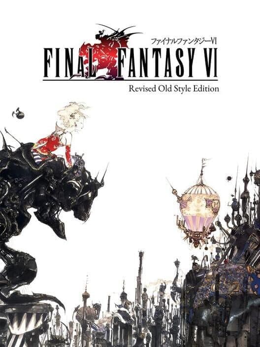 Обложка Final Fantasy VI: Revised Old Style Edition