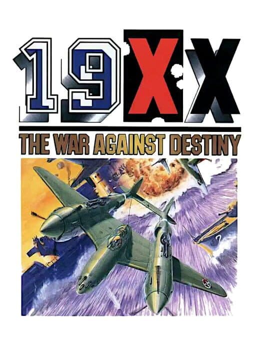 Обложка 19XX: The War Against Destiny
