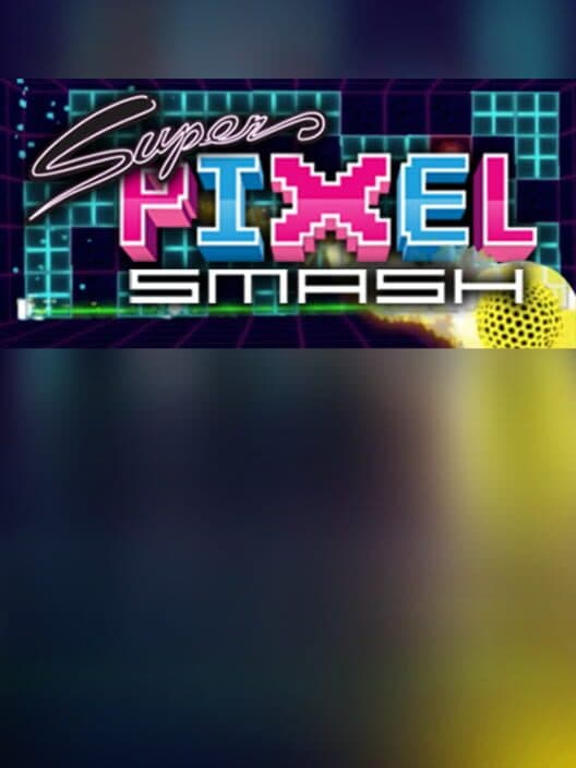 Обложка Super Pixel Smash
