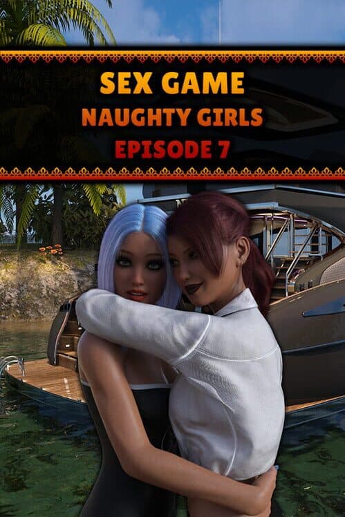Обложка Sex Game - Naughty Girls - Episode 7