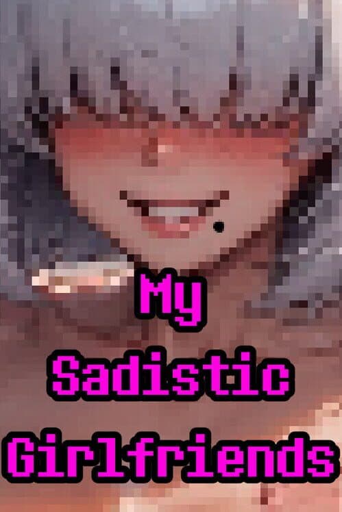 Обложка My Sadistic Girlfriends