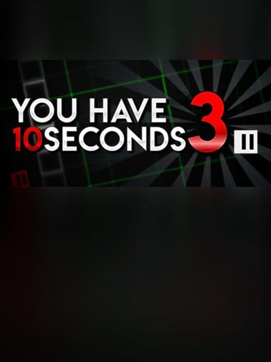 Обложка You Have 10 Seconds 3