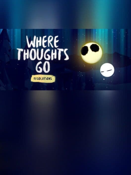 Обложка Where Thoughts Go: Resolutions