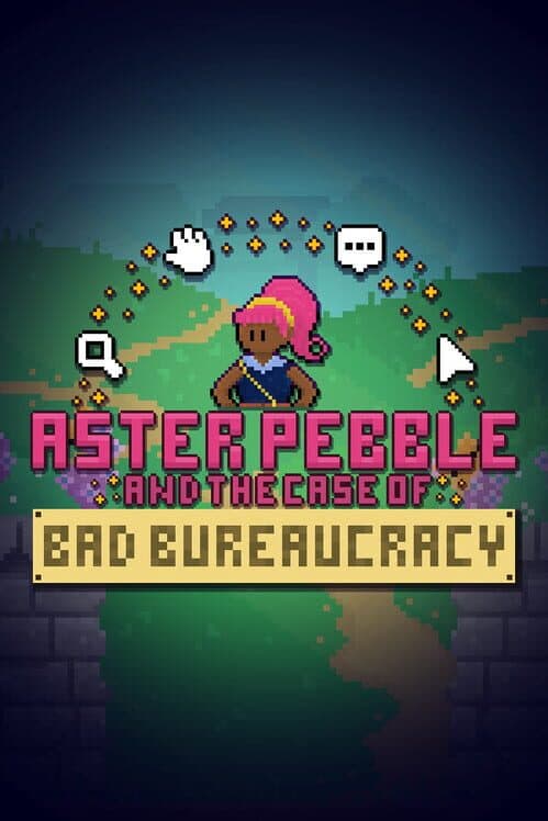 Обложка Aster Pebble and the Case of Bad Bureaucracy