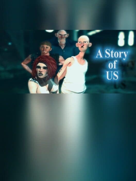 Обложка A Story of Us: Ep. 1 - First Memories