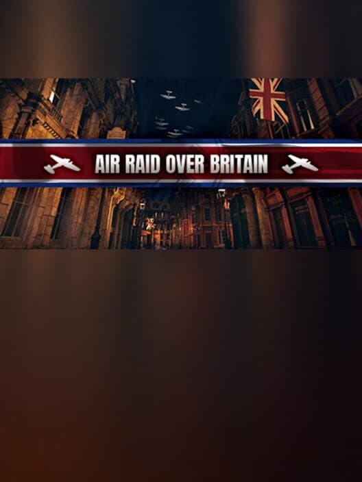Обложка Air Raid Over Britain
