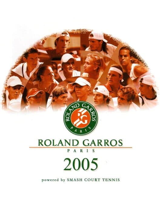 Обложка Roland Garros Paris 2005: Powered by Smash Court Tennis