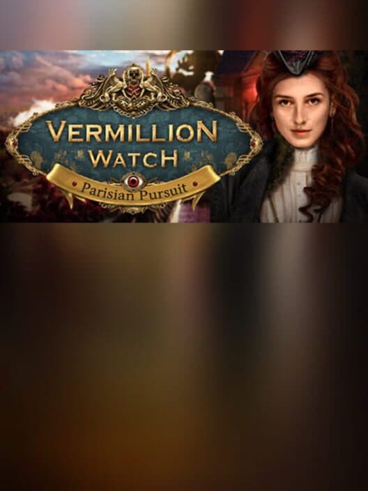 Обложка Vermillion Watch: Parisian Pursuit - Collector's Edition