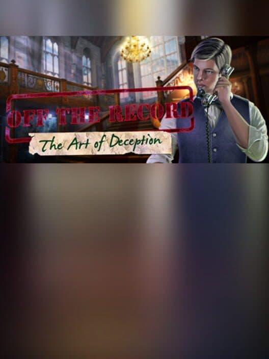 Обложка Off The Record: The Art of Deception Collector's Edition