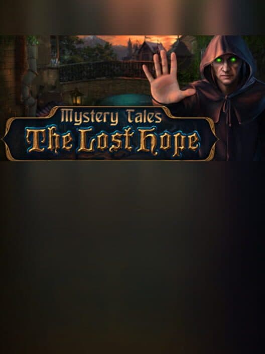 Обложка Mystery Tales: The Lost Hope - Collector's Edition