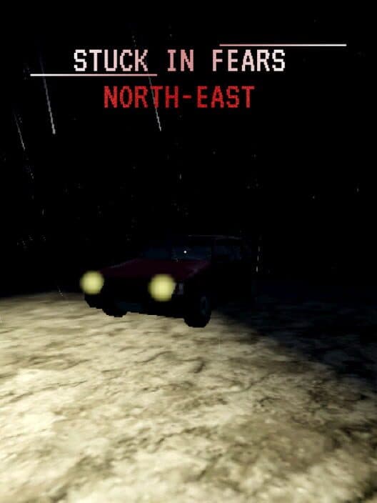 Обложка Stuck in Fears: North-east