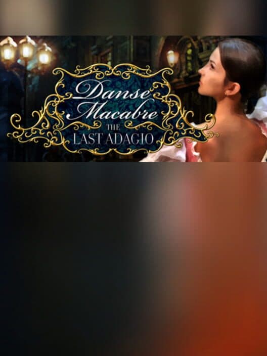 Обложка Danse Macabre: The Last Adagio - Collector's Edition