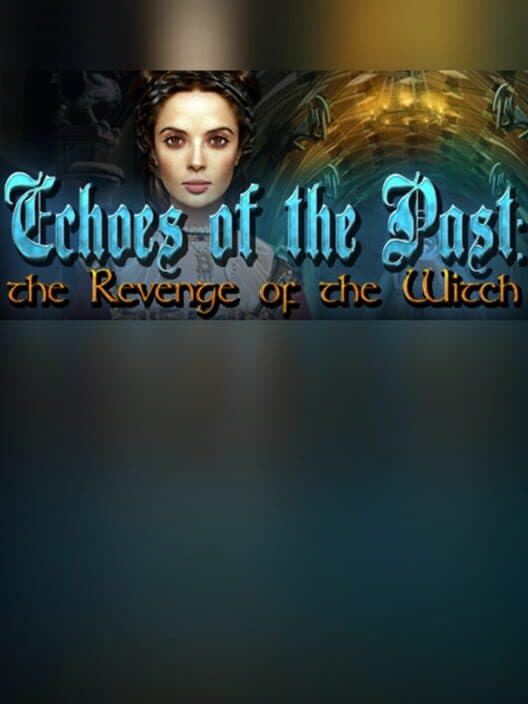 Обложка Echoes of the Past: The Revenge of the Witch - Collector's Edition