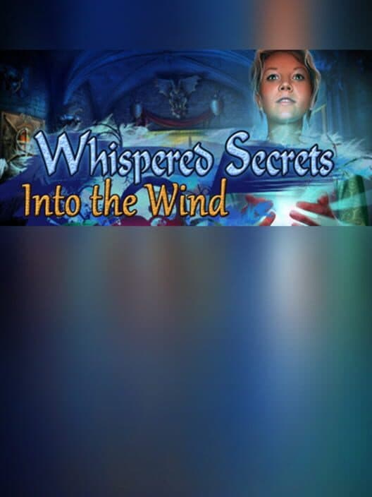 Обложка Whispered Secrets: Into the Wind - Collector's Edition