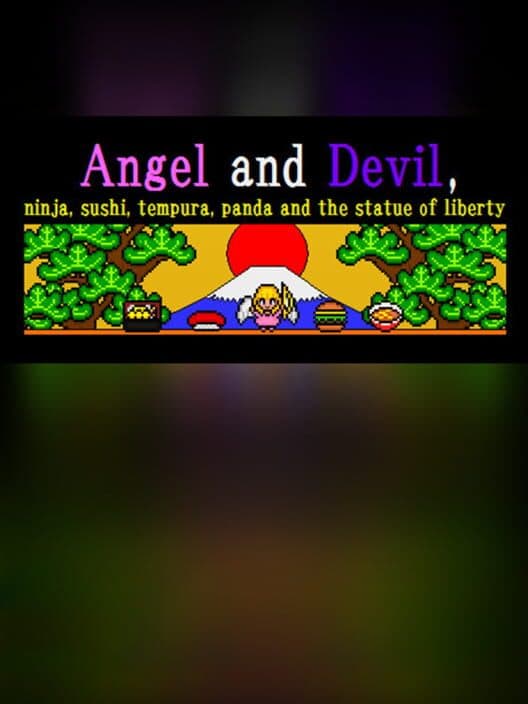 Обложка Angel and Devil, Ninja, Sushi, Tempura, Panda and the Statue of Liberty