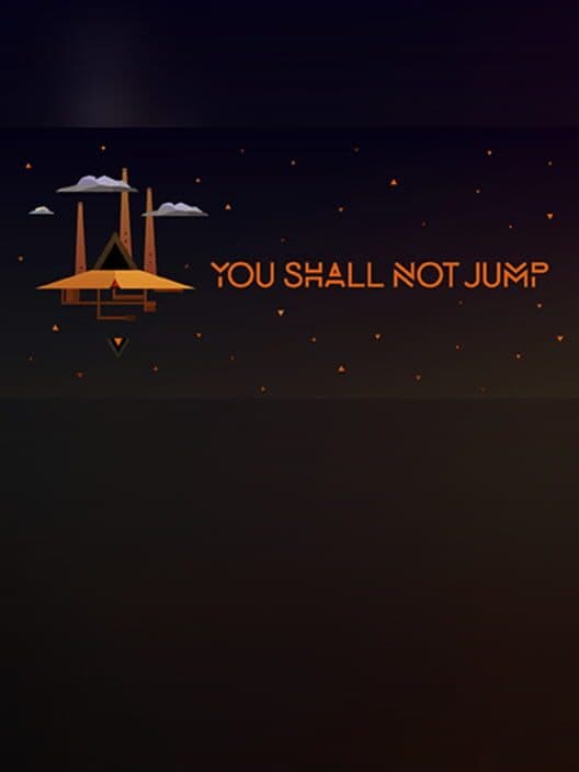Обложка You Shall Not Jump: PC Master Race Edition